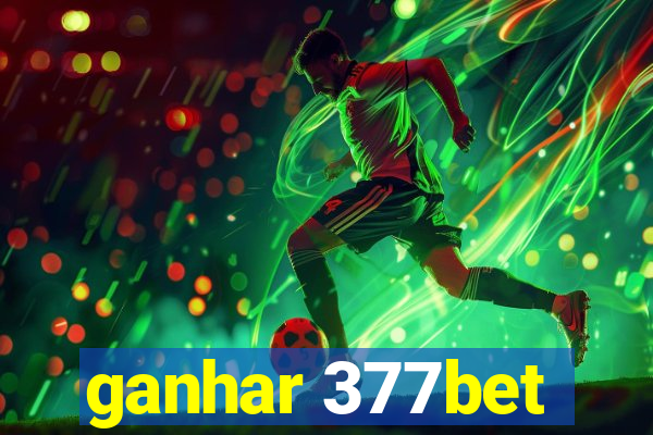 ganhar 377bet